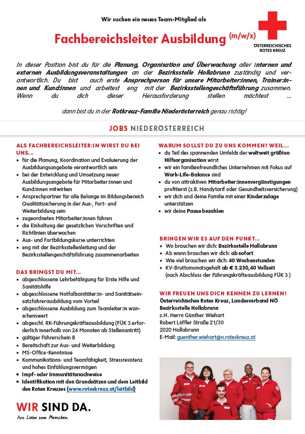 Stellenausschreibung Fachbereichsleiter Ausbildung ÖRK
Nähere Informationen: guenther.wiehart@n.roteskreuz.at